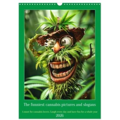 Calvendo The funniest cannabis pictures and slogans (Wall Calendar 2026 DIN A3 portrait), CALVENDO 12 Month Wall Calendar | Calvendo, Peter Ruebsamen