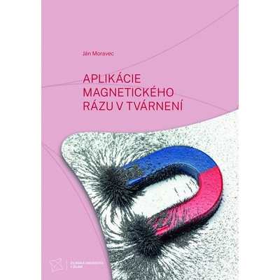 APLIKÁCIE MAGNETICKÉHO RÁZU V TVÁRNENÍ