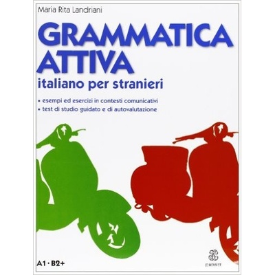 Grammatica Attiva Italiano per Stranieri - Landriani, M.r.