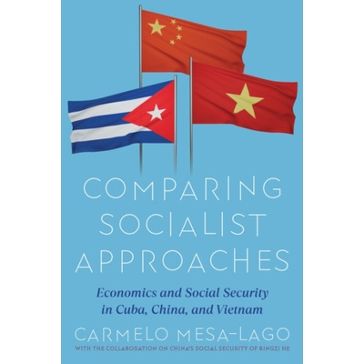 Comparative Economic and Social Evaluation of Two Economic Models - Mesa-Lago, Carmelo