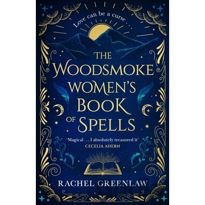The Woodsmoke Women’s Book of Spells - Rachel Greenlaw