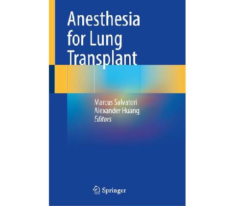 Anesthesia for Lung Transplant