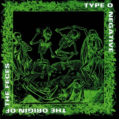 TYPE O NEGATIVE - THE ORIGIN OF THE FECES LP