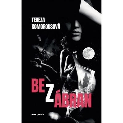 Bez zábran - Tereza Komorousová