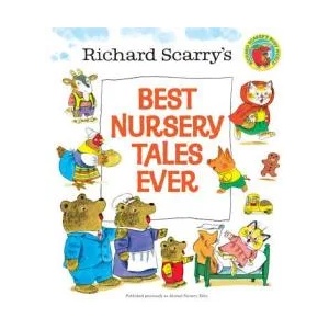 Richard Scarry's Best Nursery Tales Ever | Richard Scarry (2014)