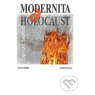 Modernita a holocaust, 3. vydání - Zygmunt Bauman