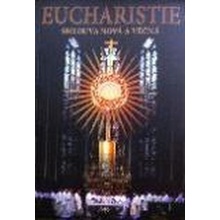 Eucharistie - smlouva nová a věčná . I. Národní eucharistický kongres 2015