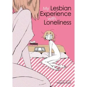 My Lesbian Experience With Loneliness (ISBN: 9781626926035)