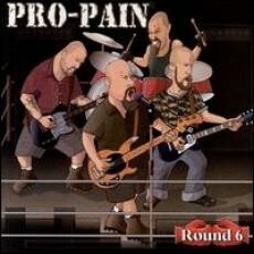 PRO-PAIN ROUND 6 CD
