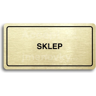 ACCEPT Piktogram SKLEP - zlatá tabulka - černý tisk