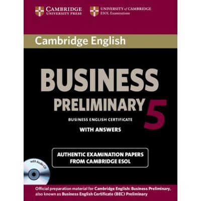 Cambridge Business English Certificate Preliminary 5 Book with key + CD /1/