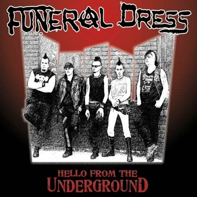 Funeral Dress - Hello from the Underground LP