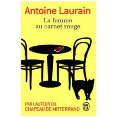 La femme au carnet rouge - Antoine Laurain