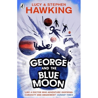 George and the Blue Moon George's Secret KeyLucy Hawking, Stephen Hawking