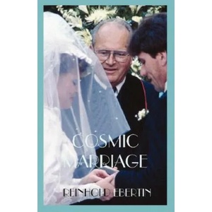 Cosmic Marriage | Reinhold Ebertin (ISBN: 9780866900898)