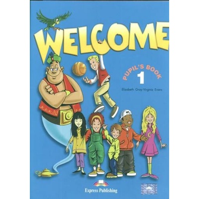 Welcome 1 Pupil´s Book+My alphabet Book Gray Elizabeth