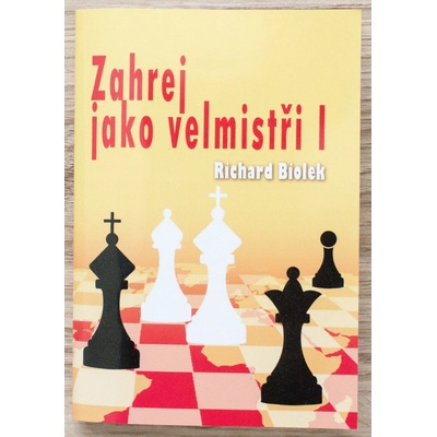 Zahrej jako velmistři I - Richard Biolek
