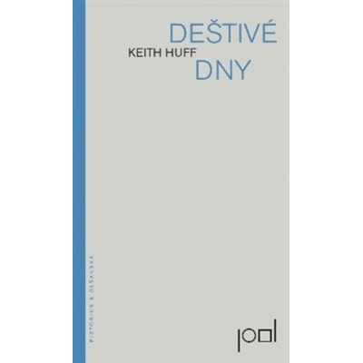 Deštivé dny - Keith Huff