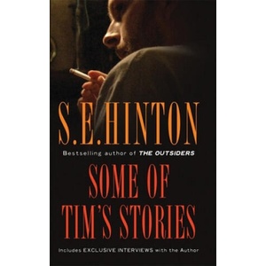 Some of Tim's Stories | S. E. Hinton (2007)
