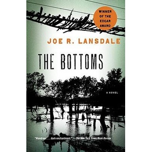 Bottoms | Joe R Lansdale (ISBN: 9780307475268)