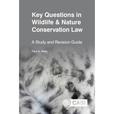 Key Questions in Wildlife & Nature Conservation Law - Rees, Dr Paul (formerly University of Salford, UK)
