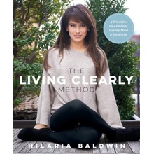 Living Clearly Method Baldwin Hilaria