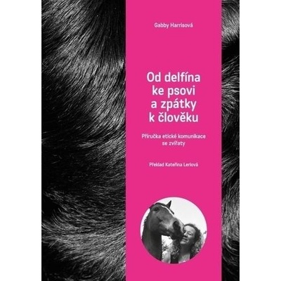 Od delfína ke psovi a zpět k člověku