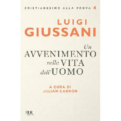 avvenimento nella vita dell'uomo | Luigi Giussani