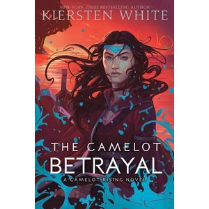 The Camelot Betrayal (ISBN: 9780525581741)