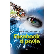 Facebook ti povie - Jay Asher, Carolyn Macklerová