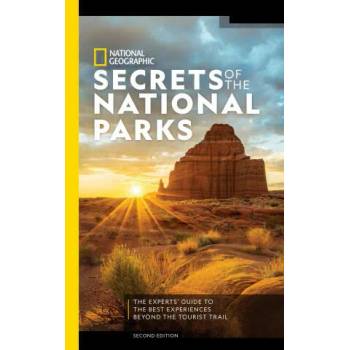 National Geographic Secrets of the National Parks, 2nd Edition