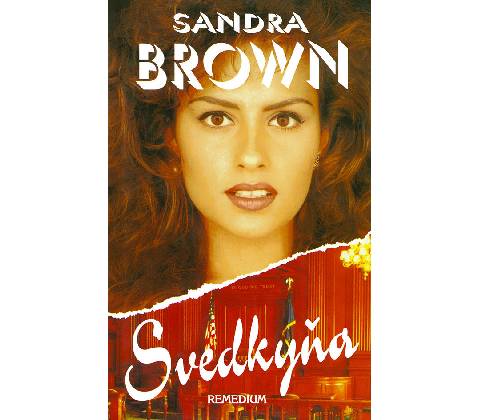 Svedkyňa - Sandra Brown