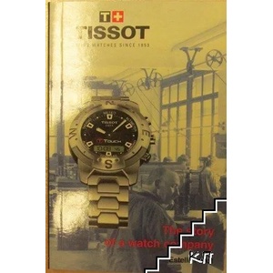 TISSOT - The story of a watch company (ISBN: 9782940333028)