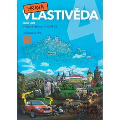Hravá vlastivěda 4 - Naše vlast - pracovní sešit