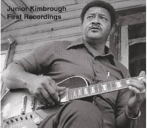 Kimbrough Junior - First Recordings CD
