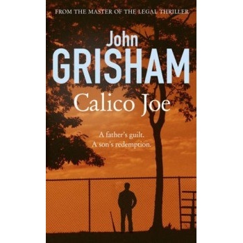 Calico Joe - John Grisham