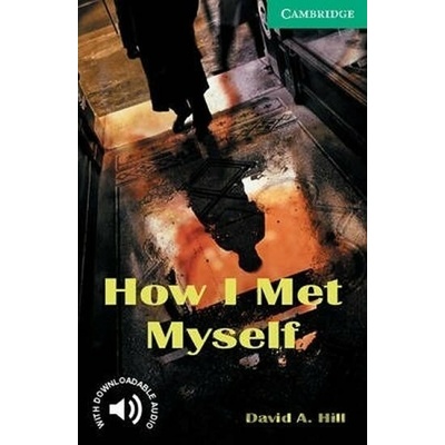How I Met Myself - David Hill