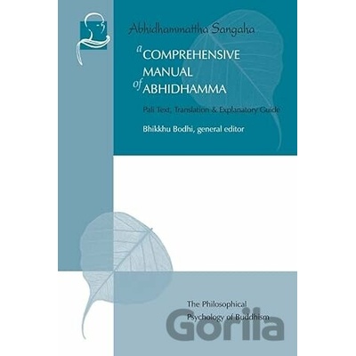 A Comprehensive Manual of Abhidhamma - Bhikkhu Bodhi