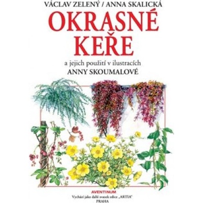Okrasné keře a jejich použití - Václav Zelený, Anna Skalická ilustrácie