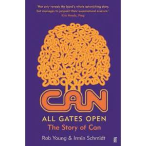 All Gates Open | Rob Young, Irmin Schmidt (ISBN: 9780571311521)