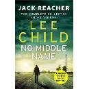 No Middle Name : The Complete Collected Jack Reacher Stories - Lee Child, Bantam
