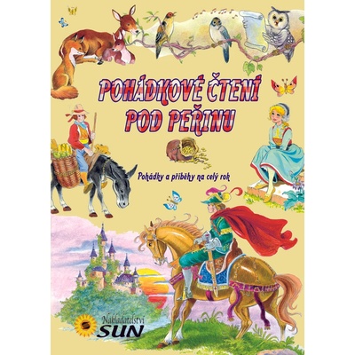 Pohádkové čtení pod peřinu - Pohádky a příběhy na celý rok