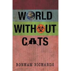 World Without Cats | Bonham Richards (ISBN: 9781475926019)
