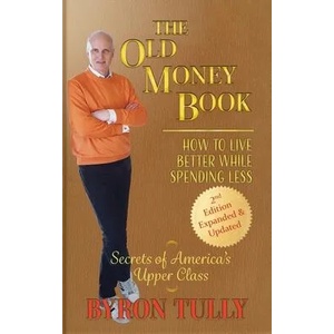 Old Money Book | Byron Tully (ISBN: 9781950118120)