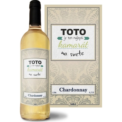 Sablio Tohle je ten Najlepší kamarát na svete Chardonnay biele suché víno 12 % 0,75 l (čistá fľaša)