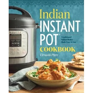 Indian Instant Pot Cookbook (ISBN: 9781939754547)