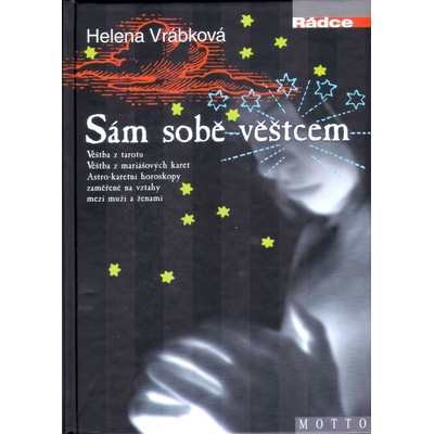 Sám sobě věštcem - Helena Vrábková