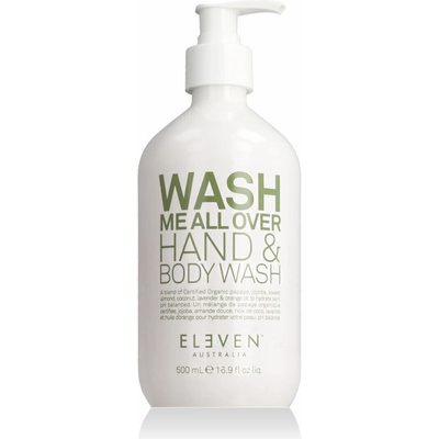 Eleven Wash Me All Over Hand & Body Wash sprchový gel 500 ml