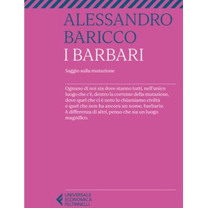barbari. Saggio sulla mutazione | Alessandro Baricco (2022)