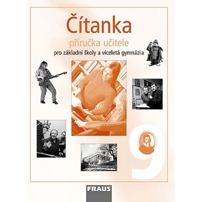 Čítanka pro 9.r. ZŠ a víceletá gymnázia - příručka - Lederbuchová L.,Stehlíková M.